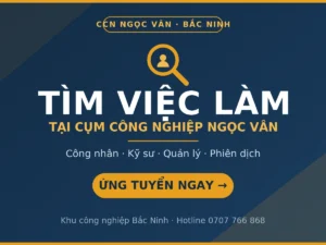 Tìm việc làm Công Nghiệp Bắc Ninh
